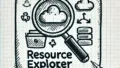 Resource Explorer